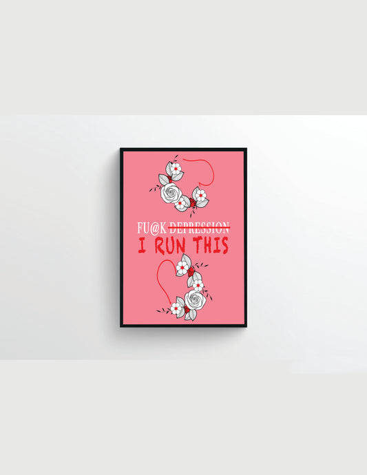 Wall Decor - Fu@k Depression Print
